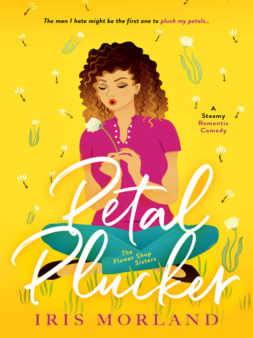 Title details for Petal Plucker by Iris Morland - Available